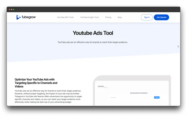 A screenshot of the Tubegrow website, showcasing their 'Youtube Ads Tool' designed for optimizing YouTube Advertising with specific channel and video targeting. This tool aims to enhance the effectiveness of YouTube Ads for brands.